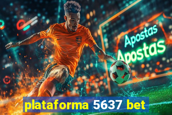 plataforma 5637 bet