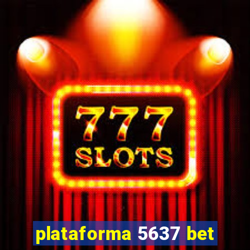 plataforma 5637 bet