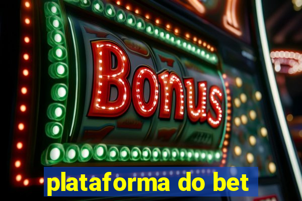 plataforma do bet