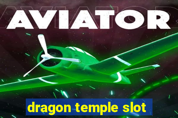 dragon temple slot