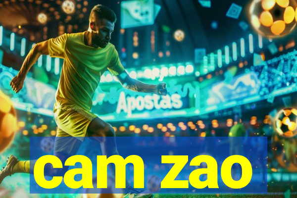 cam zao