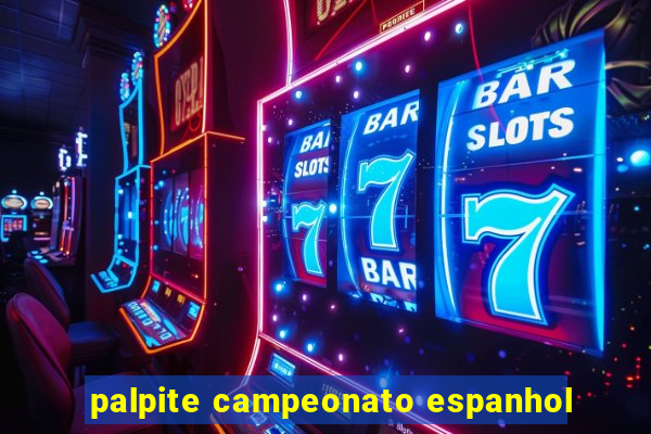 palpite campeonato espanhol