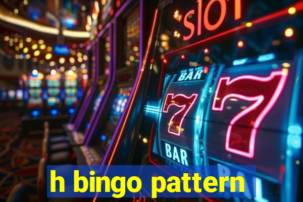 h bingo pattern