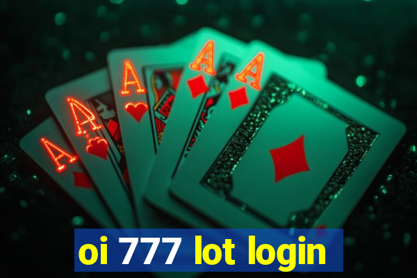 oi 777 lot login