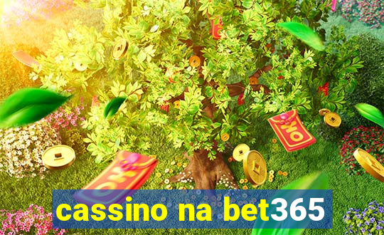 cassino na bet365