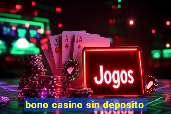 bono casino sin deposito