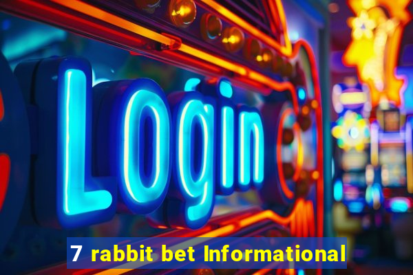 7 rabbit bet Informational