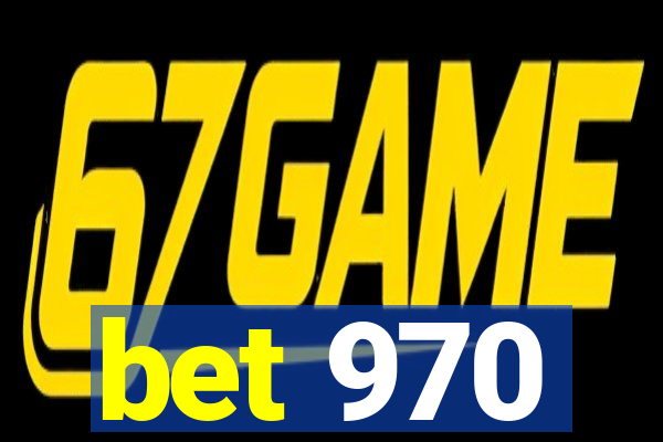 bet 970