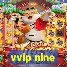 vvip nine