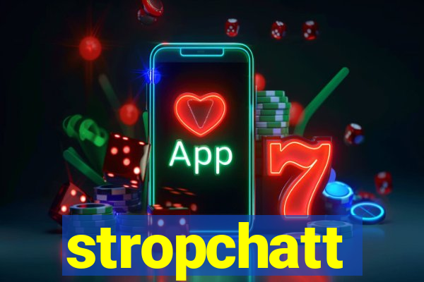 stropchatt