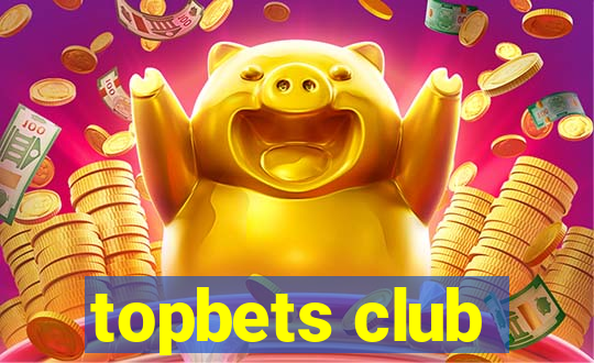 topbets club