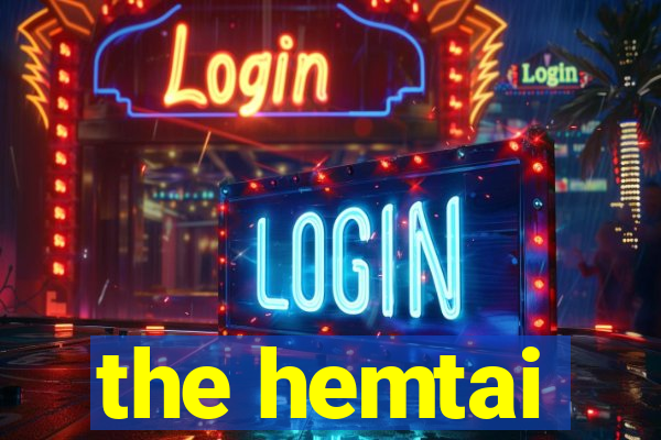 the hemtai