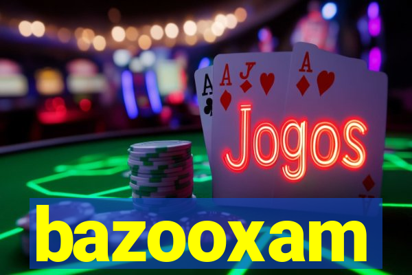 bazooxam