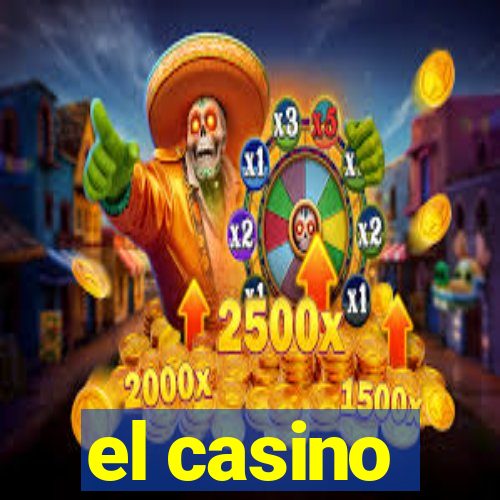 el casino