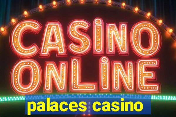 palaces casino