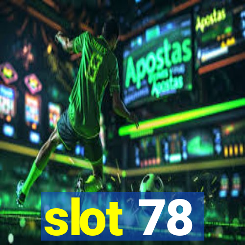 slot 78