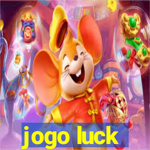 jogo luck