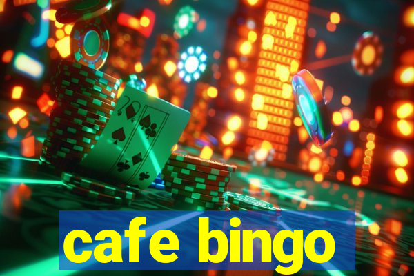 cafe bingo