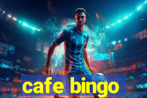 cafe bingo