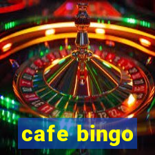 cafe bingo