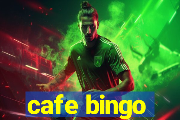 cafe bingo