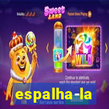 espalha-la