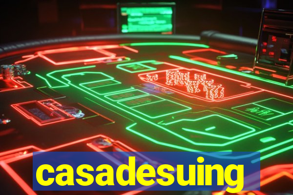 casadesuing