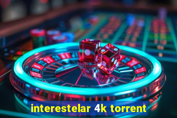 interestelar 4k torrent