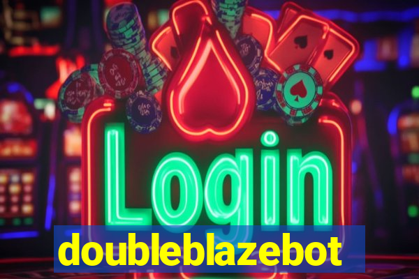 doubleblazebot