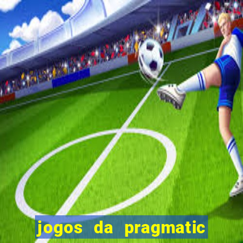 jogos da pragmatic que pagam bem