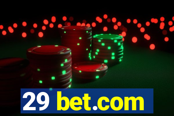 29 bet.com