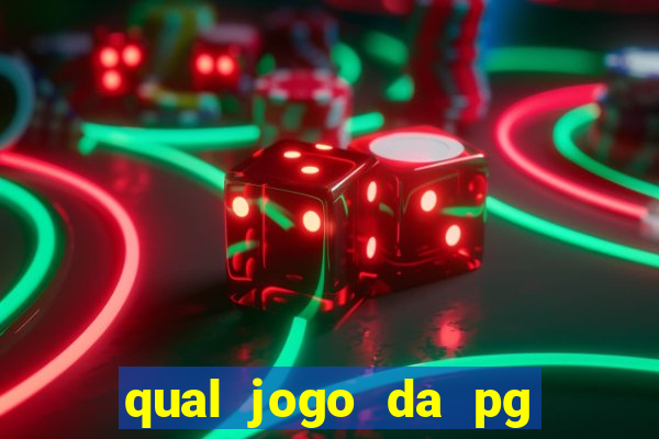 qual jogo da pg ta pagando hoje