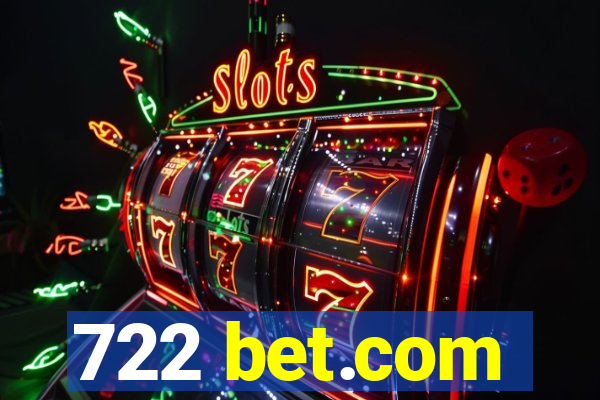 722 bet.com