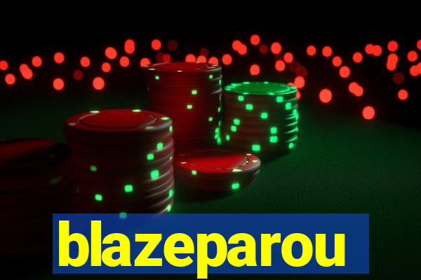 blazeparou