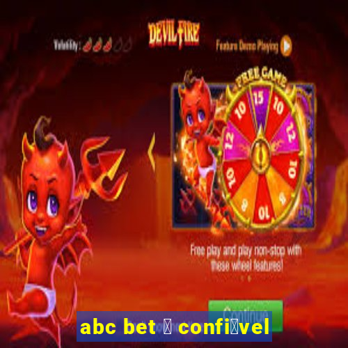 abc bet 茅 confi谩vel