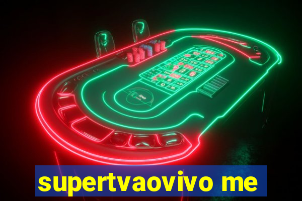 supertvaovivo me