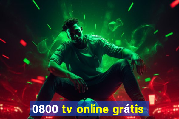 0800 tv online grátis