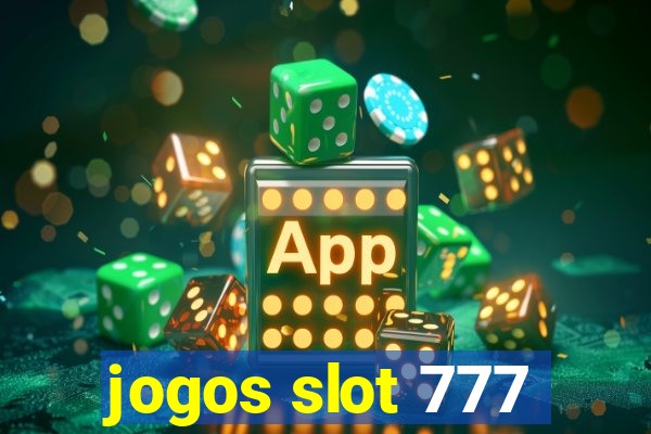 jogos slot 777