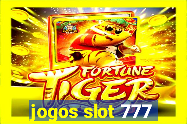 jogos slot 777