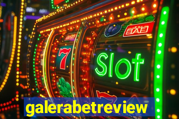 galerabetreview