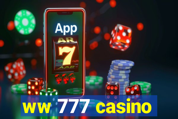 ww 777 casino