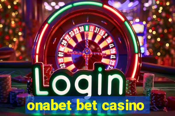 onabet bet casino