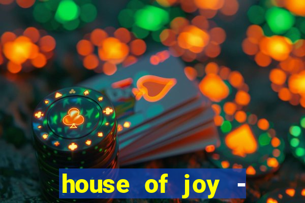 house of joy - casino slots