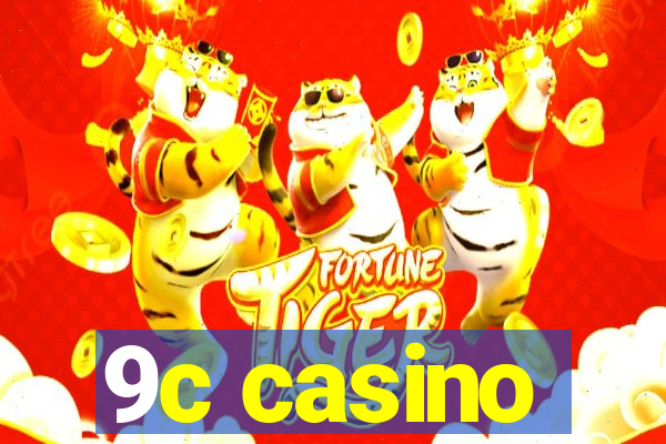 9c casino