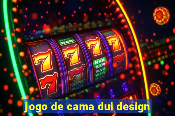 jogo de cama dui design