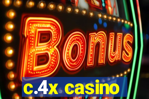 c.4x casino