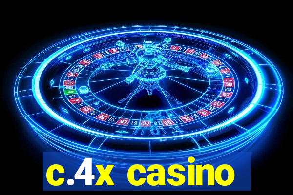 c.4x casino