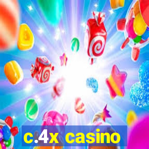 c.4x casino