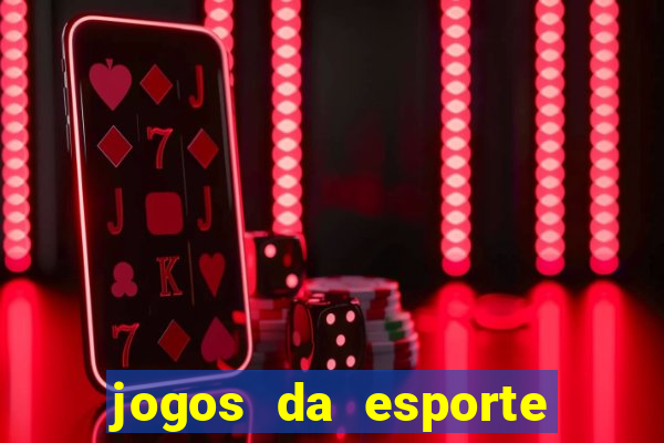 jogos da esporte da sorte