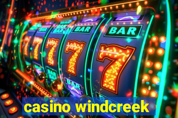 casino windcreek